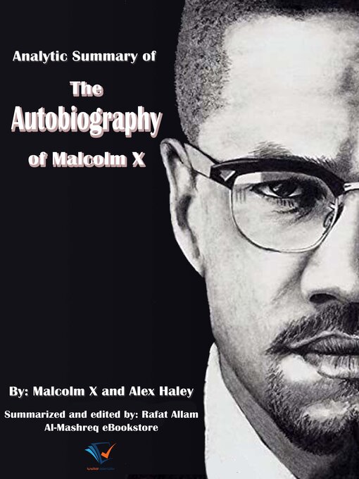Title details for Analytic Summary of The Autobiography of Malcolm X by Malcolm X and Alex Haley - Available